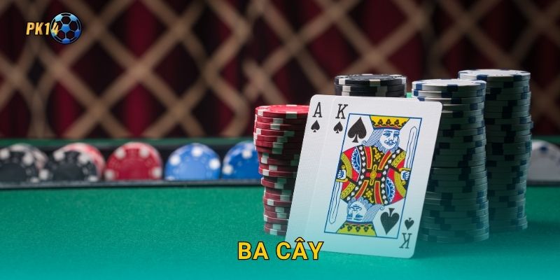 Ba Cây – Trò chơi may mắn cổ điển tại Pk14