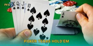 Poker Texas Hold’em – Đỉnh cao chiến thuật tại Pk14