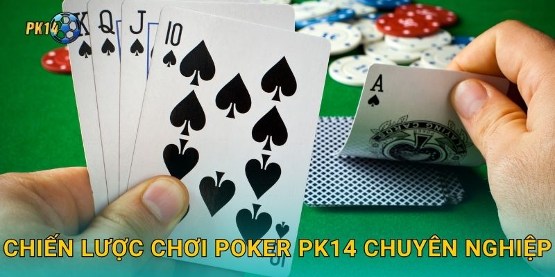 Poker Texas Hold’em – Đỉnh cao chiến thuật tại Pk14 3 Chiến lược chơi Poker Pk14 chuyên nghiệp